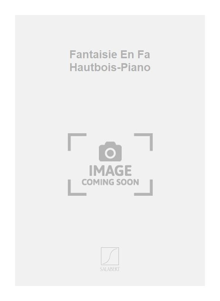 Fantaisie En Fa Hautbois-Piano
